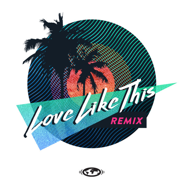 Love Like This (Remix)