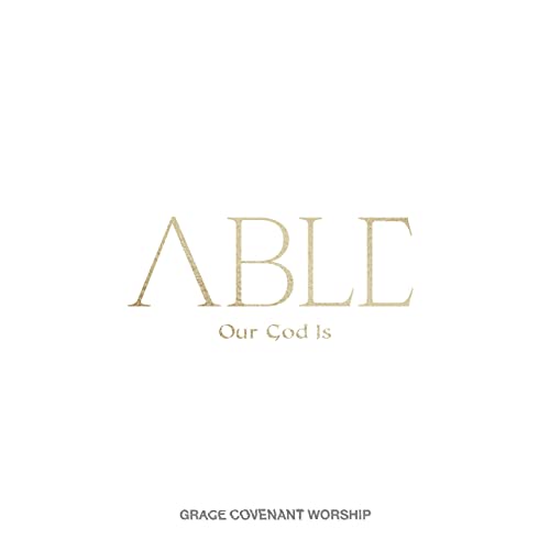 Able (Our God Is)