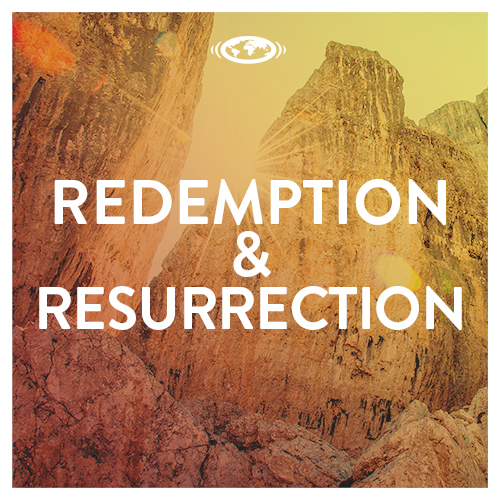 Redemption & Resurrection