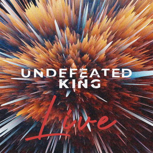 Undefeated King Live