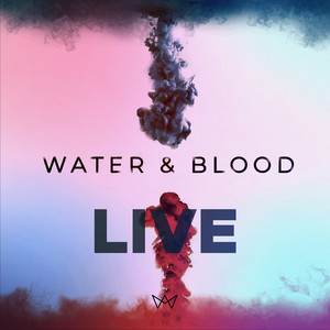 Water And Blood Live