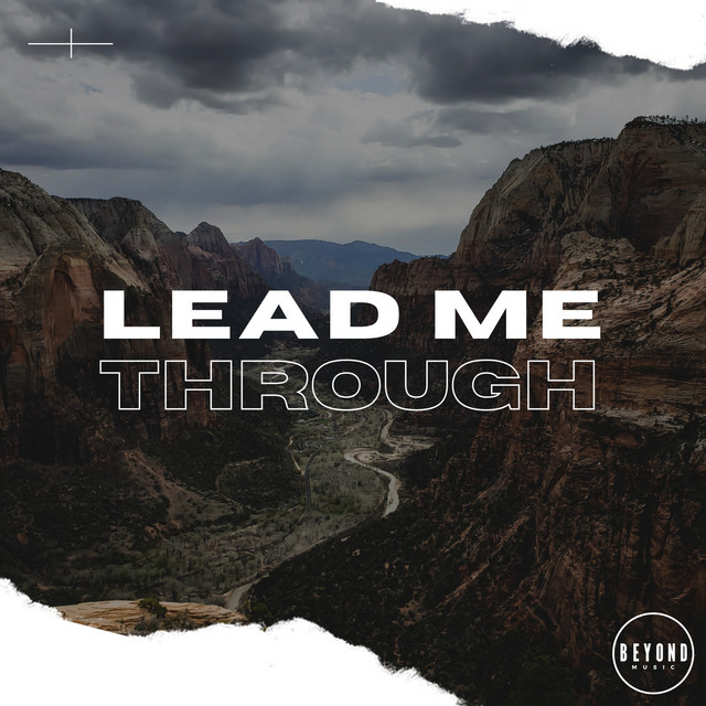 Lead Me Through